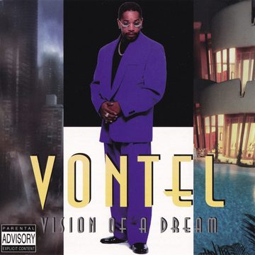 Vision Of A Dream - L'Album G-Funk le Plus Improbable de 1998 Vontel - Vision Of A Dream (1998, Fo Life Records) 🎧 Firebarzzz / GFunkology Archive