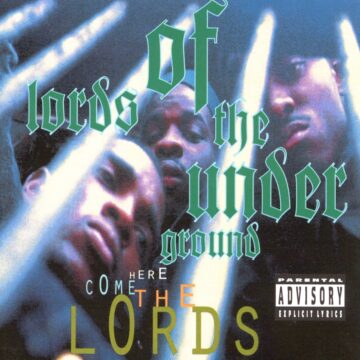 Lords Of The Underground – « Here Comes The Lords »- Album: Here Come The Lords – Pendulum/Elektra Records – (1993)