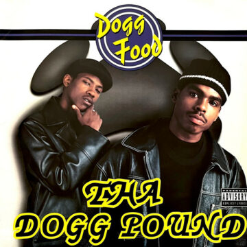 Tha Dogg Pound – Album: Dogg Food – (1994) – Label: DeathRow Records 📀