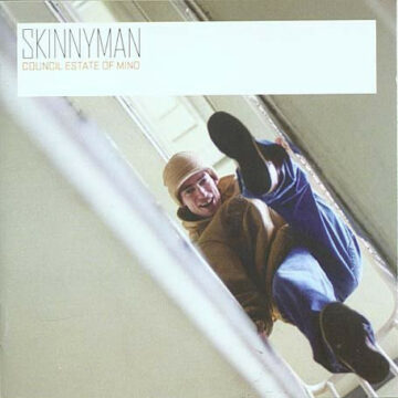 SkinnyMan – « Council Estate Of Mind » – Album: Council Estate Of Mind – (2004) – Label: Low Life Records – Hiphop – 🇬🇧 – London