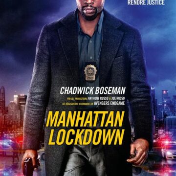 Cinema : Manhattan Lockdown : Un thriller haletant porté par Chadwick Boseman