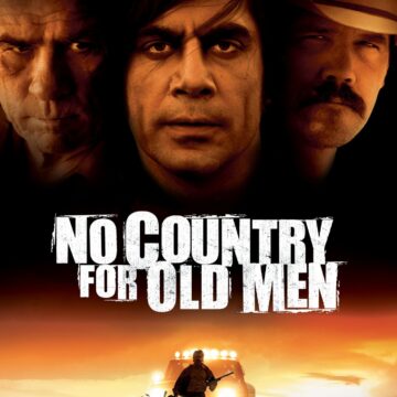 No Country for Old Men : l’épure comme instrument de terreur et de pensée – Film|Violence|Société| Les frères Cohen