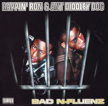 Rappin' Ron & Ant Diddley Dog - Bad N-Fluenz
