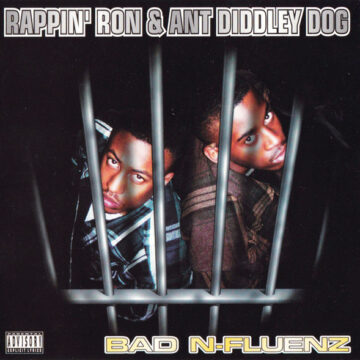Rappin’ Ron & Ant Diddley Dog – Bad N-Fluenz (1995) – ALBUM – FirebarzzzCom Rappin' Ron & Ant Diddley Dog - Bad N-Fluenz