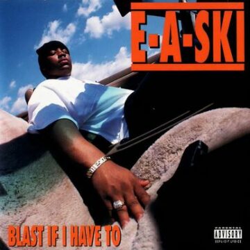 Blast If I Have To - E-A-Ski et le Son Oakland dans Friday - E-A-Ski - Blast If I Have To (1995) - Firebarzzz / GFunkology Archive